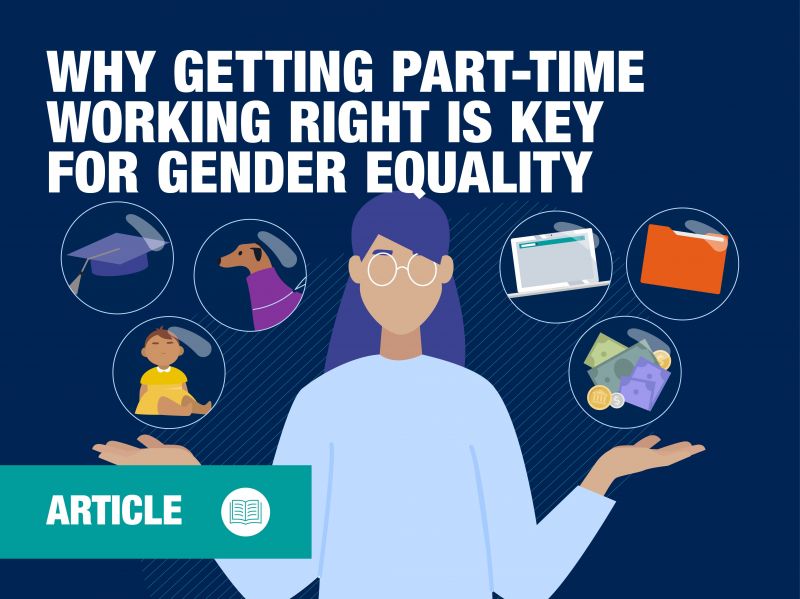 Why getting part-time working right is key for gender equality    